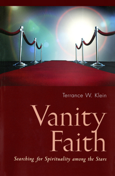 Paperback Vanity Faith: Searching for Spirituality Among the Stars Book