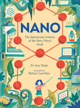 Hardcover Nano: The Spectacular Science of the Very (Very) Small Book