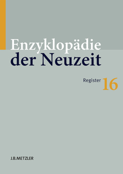 Hardcover Enzyklopädie Der Neuzeit: Band 16: Register [German] Book