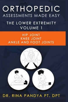 Hardcover Orthopedic Assessments Made Easy Lower Extremity Volume 1 Book