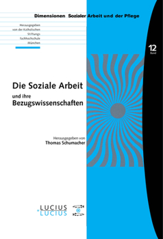 Paperback Die Soziale Arbeit Und Ihre Bezugswissenschaften [German] Book