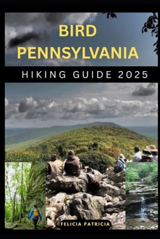 Paperback Bird Pennsylvania Hiking Guide 2025 Book