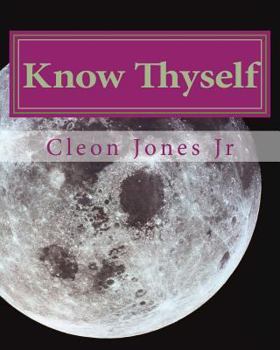 Paperback Know Thyself: Live Successfully According to your Talents, Purpose and Natural Temperament Book