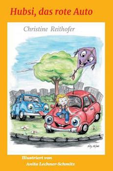 Hardcover Hubsi, das rote Auto [German] Book