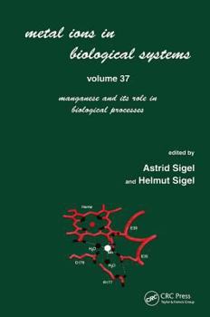 Hardcover Metal Ions in Biological Systems: Volume 37: Manganese and Its Role in Biological Processes Book