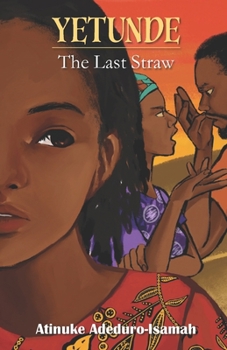 Paperback Yetunde: The Last Straw Book