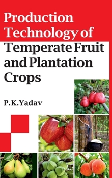 Hardcover Production Technology Of Temperate Fruit And Plantation Crops Book