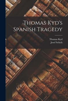 Paperback Thomas Kyd's Spanish Tragedy Book