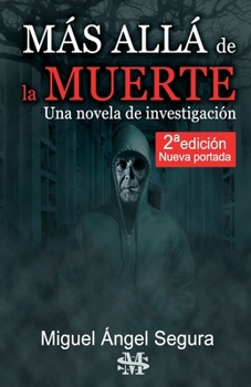 Paperback Más Allá de la muerte. Una novela de investigación. 2a edición [Spanish] Book