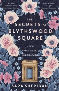 Paperback The Secrets of Blythswood Square: The Gripping and Scandalous New 2024 Scottish Historical Novel from the Acclaimed Author of the Fair Botanists Book