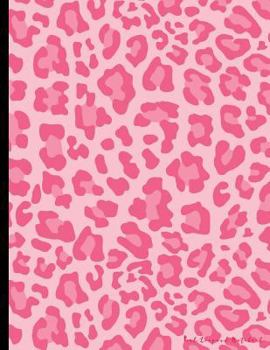 Pink Leopard Notebook: College Ruled Animal Print School Supplies, Standard Letter Size, 100 Pages