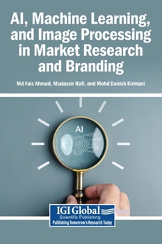 Hardcover AI, Machine Learning, and Image Processing in Market Research and Branding Book