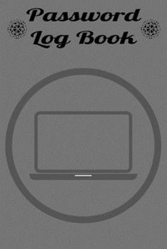 Paperback Password Log Book: Password Log Book and Internet Password Organizer - Logbook To Protect Username, Login, Password and notes from your i Book