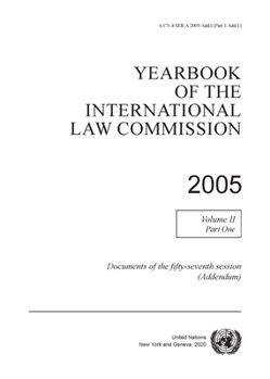 Yearbook of the International Law Commission 2005: Addendum
