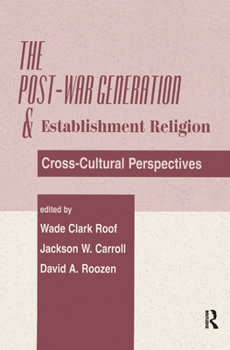 Hardcover The Post-War Generation and the Establishment of Religion Book