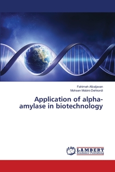Paperback Application of alpha-amylase in biotechnology Book