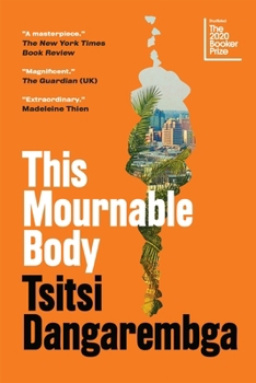 This Mournable Body - Book #3 of the Nervous Conditions