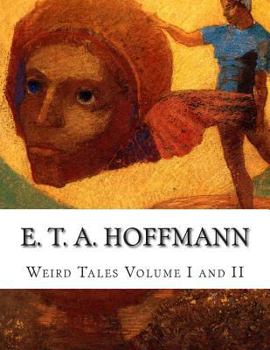 Paperback E. T. A. Hoffmann Weird Tales Volume I and II Book