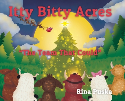 Hardcover Itty Bitty Acres: The Team That Could Book