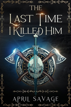 Paperback The Last Time I Killed Him Book
