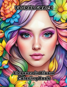 Paperback Floral Grace: Elegance in Bloom Coloring Book