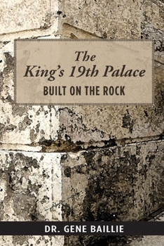 Paperback The King's 19th Palace: Built on the Rock Book