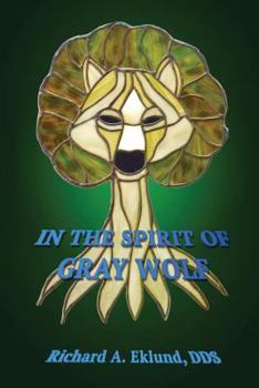 Paperback In The Spirit Of Gray Wolf Book