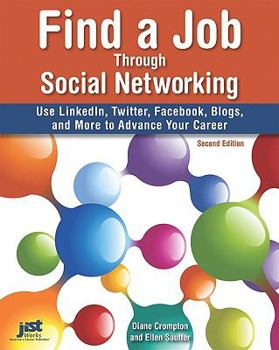 Paperback Find a Job Through Social Networking: Use LinkedIn, Twitter, Facebook, Blogs and More to Advance Your Career Book