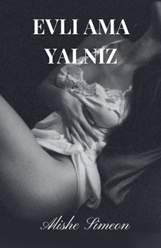 Evli ama Yalniz (Turkish Edition)