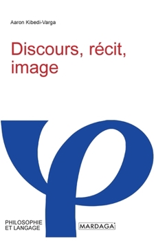 Discours, récit, image (French Edition)