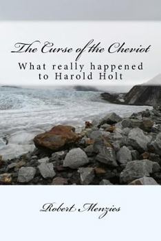 Paperback The Curse of the Cheviot: What really happened to Harold Holt? Book