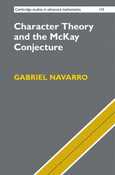 Hardcover Character Theory and the McKay Conjecture Book