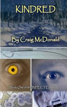 Paperback Kindred: Book One of the Infected Saga Book