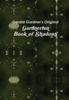Hardcover The Gardnerian Book of Shadows Book