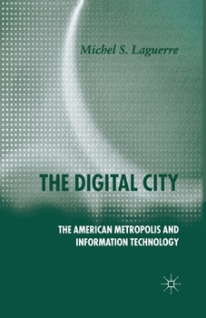 Paperback The Digital City: The American Metropolis and Information Technology Book