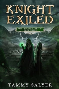 Paperback Knight Exiled: The Shackled Verities (Book Three) Book