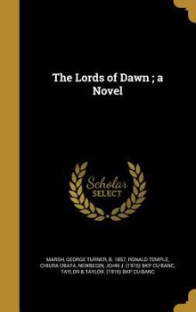 Hardcover The Lords of Dawn; A Novel Book