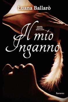 Paperback Il mio inganno [Italian] Book