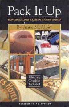 Paperback Pack It Up: Traveling Smart & Safe in Today's World Book