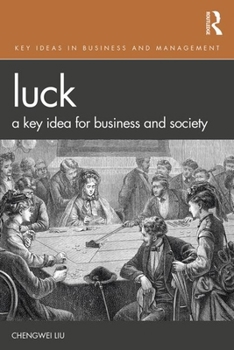 Hardcover Luck: A Key Idea for Business and Society Book