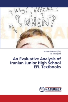 Paperback An Evaluative Analysis of Iranian Junior High School EFL Textbooks Book