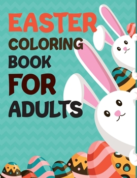 Paperback Easter Coloring Book For Adults: Easter Coloring Book