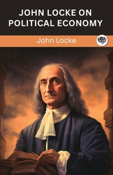 Paperback John Locke on Political Economy (Grapevine edition) Book