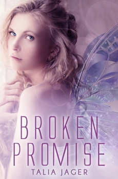 Broken Promise - Book #2 of the Between Worlds Series