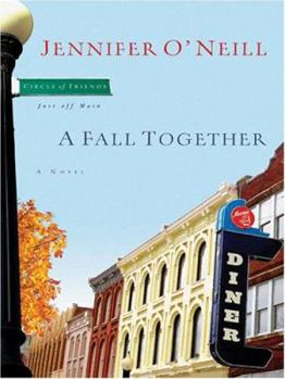 Hardcover A Fall Together: Circle of Friends-just Off Main [Large Print] Book