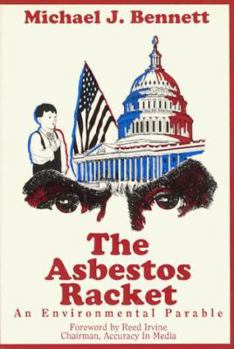 Paperback The Asbestos Racket: An Environmental Parable Book