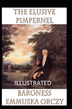 Paperback The Elusive Pimpernel Illustrated Book