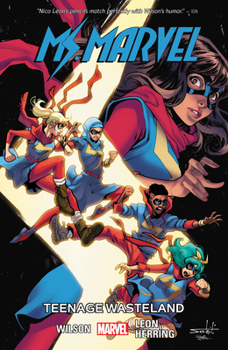 Ms. Marvel, Vol. 9: Teenage Wasteland - Book #9 of the Ms. Marvel by G. Willow Wilson