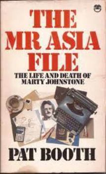 Paperback THE MR ASIA FILE : The Life and Death of Marty Johnstone Book