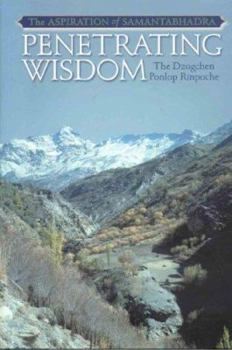 Hardcover Penetrating Wisdom: The Aspiration of Samantabhadra Book